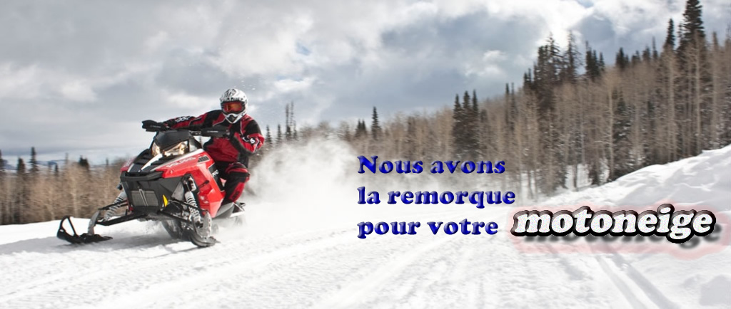 We have a trailer for your Sled / Nous avons la remorque pour votre motoneige